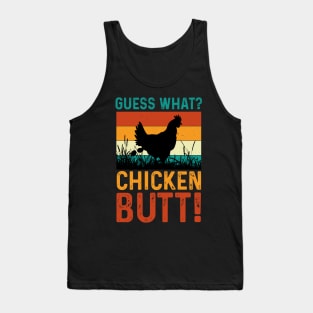 Guess What Chicken Butt Tank Top